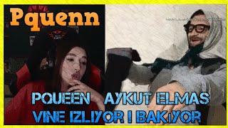 Pqueen   Aykut Elmas vine izliyor  Bakıyor