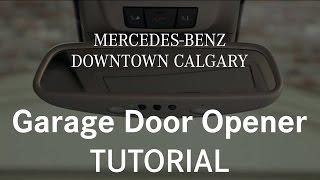 How to program and use your Garage Door opener Mercedes-Benz  Calgary