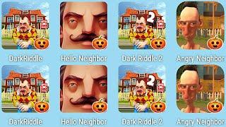 Dark RiddleDark Riddle 2Hello NeighborAngry NeighborDark Riddle 3