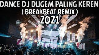 DANCE DJ DUGEM PALING KEREN 2021  FULL BASS 