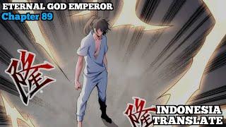 Eternal God Emperor  Chapter 89  Indonesia Translate