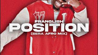 Franglish - Position SERA Afro Mix