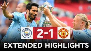 EXTENDED HIGHLIGHTS  Manchester City 2-1 Manchester United  Final  Emirates FA Cup 2022-23