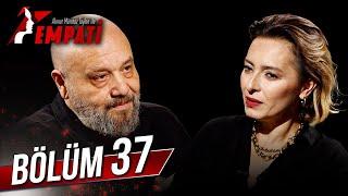 Empati 37. Bölüm - Ayça Bingöl