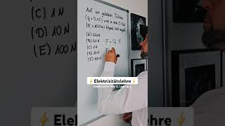 ️Elektrizitätslehre Elektrisches Feld E Ladung q #physik #medizinstudium #study