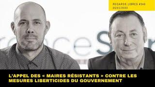 Regards Libres 348 Lappel du Collectif des maires résistants contre les mesures liberticides