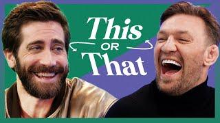 Jake Gyllenhaal & Conor McGregor Heatedly Debate Fighting Styles & Irish Whiskey  This or That