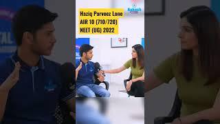 NEET Result 2022 - Haziq Parveez Lone AIR - 10  J&K Topper  How Aakash BYJUS helped him