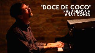 The Art of The Duo Fred Hersch & Anat Cohen