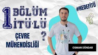 Bir Bölüm Bir İTÜlü  Çevre Mühendisliği 