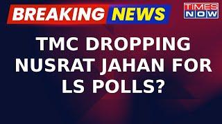 TMC Considers Dropping Nusrat Jahan Over Sandeshkhali Incident Says Sources  Breaking News