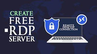 How to Get Free RDP  How to Create Free Windows RDP for Lifetime 2024