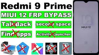 Redmi 9 Prime FRP Bypass MIUI 12  No Find apps  Without PC  No second spaceNo Activity Launcher