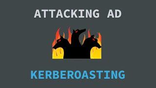 Attacking Active Directory - Kerberoasting