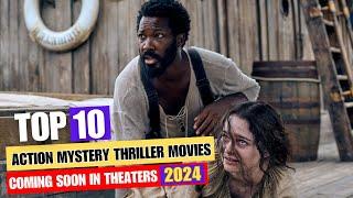 Top 10 Best Action Mystery Thriller Movies Coming Soon In Theaters on July 2024