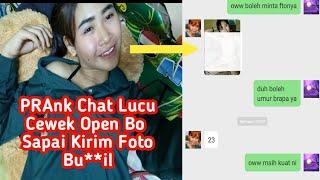 Prank Chat Lucu Cewek Open BO di Michat Sampai Kirim Foto Bug**l