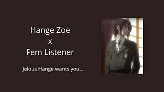 Let me show you how love should feel  Hange Zoe X Listener  Atrack on titan ASMR