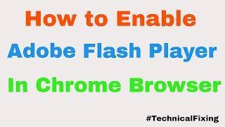 How to Enable Adobe Flash Player In Google Chrome Windows 10