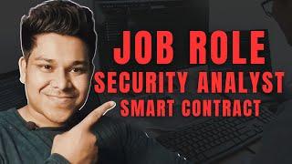 What Is The Job Role Of Smart Contract Security Analyst In a Blockchain Company