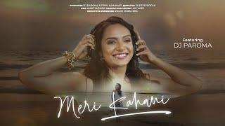 Meri Kahani  DJ Paroma  Unveiling The Chapters of My Life