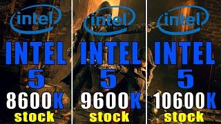 INTEL i5 8600K vs INTEL i5 9600K vs INTEL i5 10600K  PC GAMES TEST 