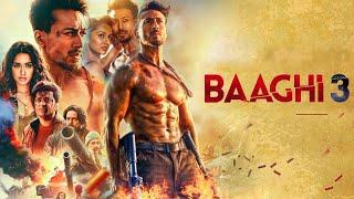 Baaghi 3 Full Movie Hindi Facts  Tiger Shroff  Shraddha Kapoor  Riteish Deshmukh