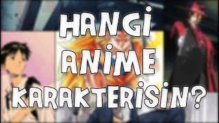 Hangi Anime Karakterisin?