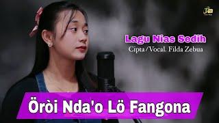 TERBARU️Oroido lofangona - Filda Zebua  Lagu Nias Awal Tahun 2023