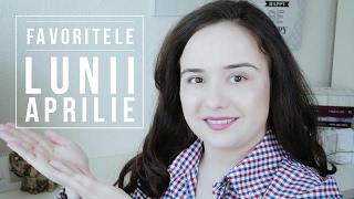 FAVORITELE LUNII APRILIE 2017  Debora Tentiș