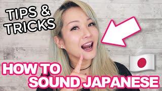 How to Sound More JAPANESE  Pronunciation Tips 