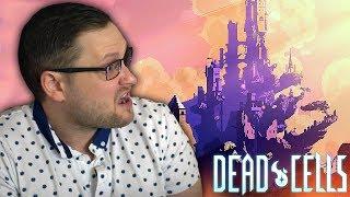 В СМЫСЛЕ ЗАНОВО? ► Dead Cells