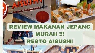 JAJAN SUSHI MURAH TERENAK   REVIEW JUJUR RESTO AISUSHI  FREE DRINKING 