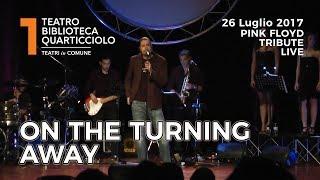 PFT - The Pink Floyd Tribute Roma On the turning away live at Teatro Biblioteca Quarticciolo