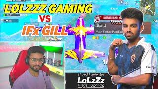 Gill Vs LoLzZz Gaming  LoLzZz Gaming Vs Gill  Godl Gill Vs LoLzZz Gaming