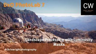 Landscape Photography with Luminosity Masks Using Dxo Photolab 7 - Episode 12