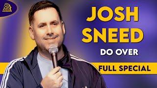 Josh Sneed  Do Over Full Comedy Special
