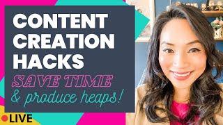 Content Creation Hacks Save time + create lots of quality content fast for social media