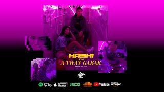 HASHI - A Tway Gabar Prod. by JAZ3 Official Music Video