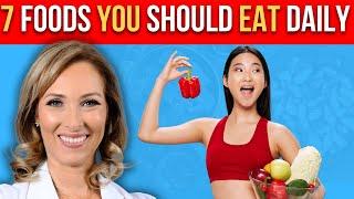 7 Health Foods You Should Eat Every Day  Dr. Janine