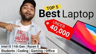 Top 5 Best Laptops Under 40000 in 2022Best Laptop Under 40000 For Students Coding Gaming