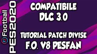 TUTORIAL INSTALLAZIONE PATCH DIVISE  V8 PESFAN  EFOOTBALL PES 2020