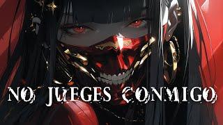 Nightcore - No Jueges Conmigo