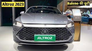 Baleno तो गयी  Tata Altroz Facelift 2023