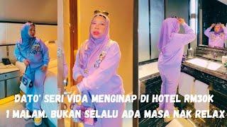 DATO SERI VIDA MENGINAP DI HOTEL RM30K SATU MALAM