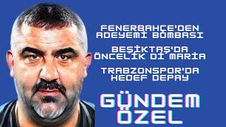 Fenerbahçeden Adeyemi bombası - ÜMİT ÖZAT VE FİKRET GÜL İLE GÜNDEM ÖZEL