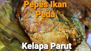 Pepes Ikan Peda Kelapa Parut