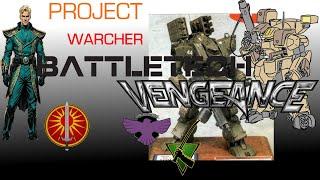 Battletech Vengeances Warcher the FrankenMech for Everyone