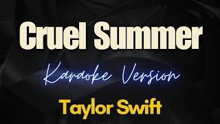Cruel Summer - Taylor Swift Karaoke