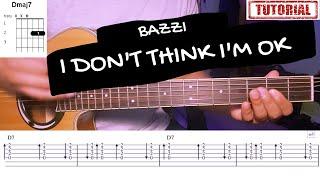 GUITAR TUTORIAL Bazzi - I Dont Think Im Ok CHORDS+TABS