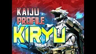 Kiryu｜KAIJU PROFILE ft. Kyodai Kino 【wikizilla.org】